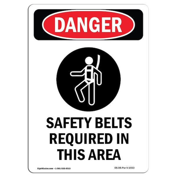OSHA Sign, Belts Required, 14in X 10in Aluminum, 10" W, 14" H, Portrait, OS-DS-A-1014-V-1553